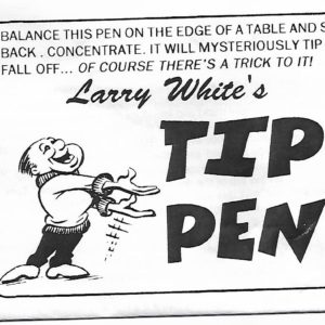 Tip Pen  (Larry White)