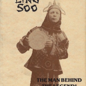 Chung Ling Soo (Man Behind the Legend)
