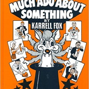 Much Ado About Something ( Karell Fox)