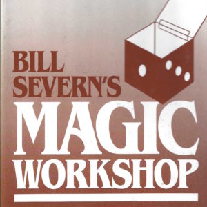 Magic Workshop (Bill Severn)
